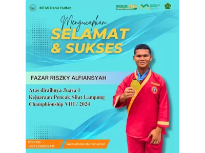 SELAMAT & SUKSES FAZAR RISKY ALFIANSYAH Atas diraihnya Juara 1 Kejuaraan Pencak Silat Lampung Champi