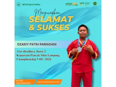 SELAMAT & SUKSES DZAKIY PATH RAMADANI Atas diraihnya Juara 2 Kejuaraan Pencak Silat Lampung Champion
